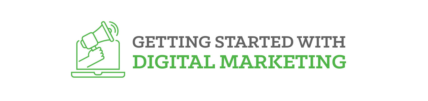 Getting Started with Digital Marketing