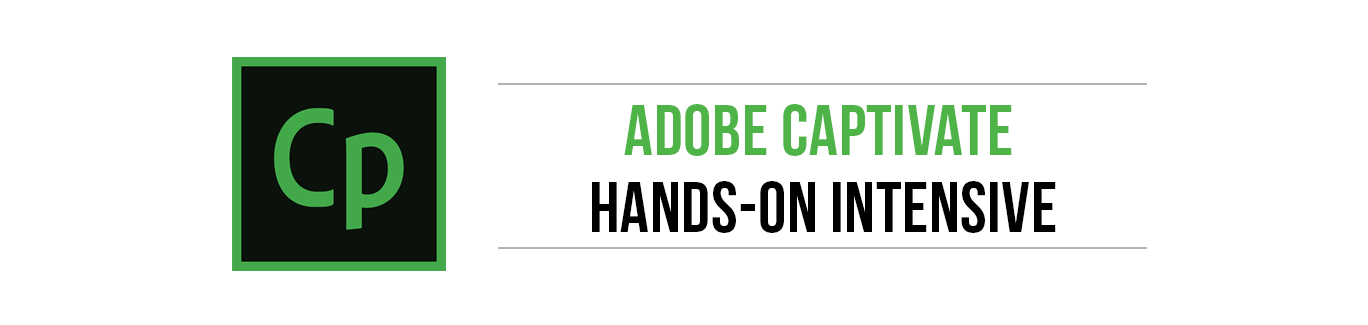 Adobe Captivate Hands-On Intensive